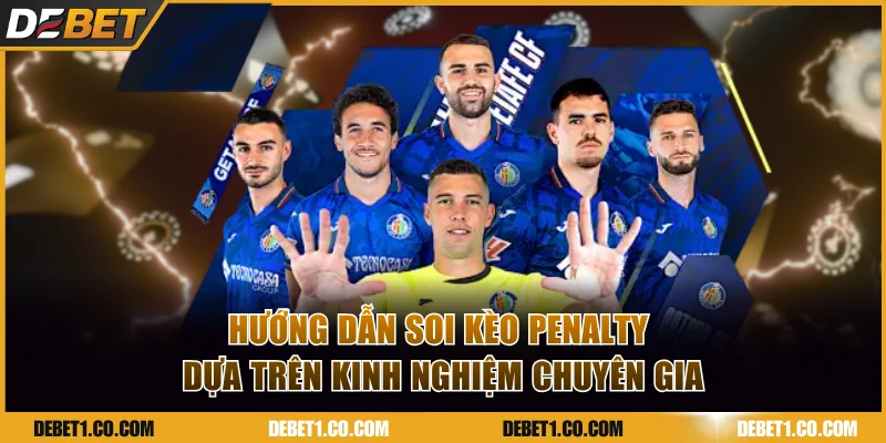 Hướng dẫn soi kèo penalty dựa trên kinh nghiệm chuyên gia.
